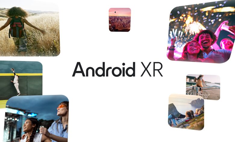 Android XR موجود هنا: ما تحتاج لمعرفته حول نظام التشغيل الجديد